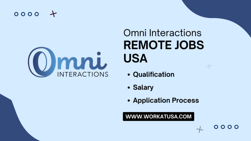 Omni Interactions Remote Jobs USA