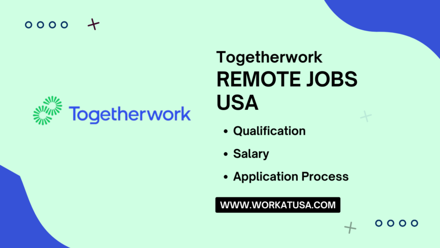 Togetherwork Remote Jobs USA