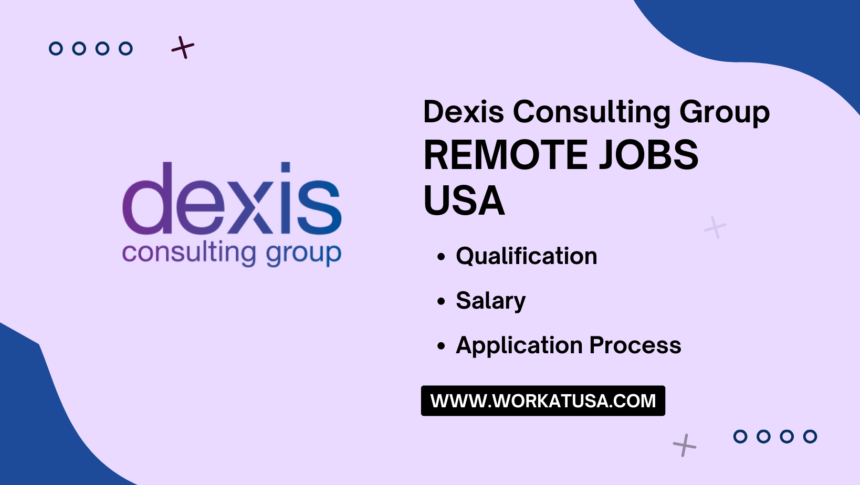 Dexis Consulting Group Remote Jobs USA