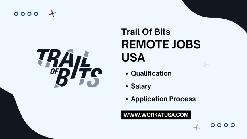 Trail Of Bits Remote Jobs USA