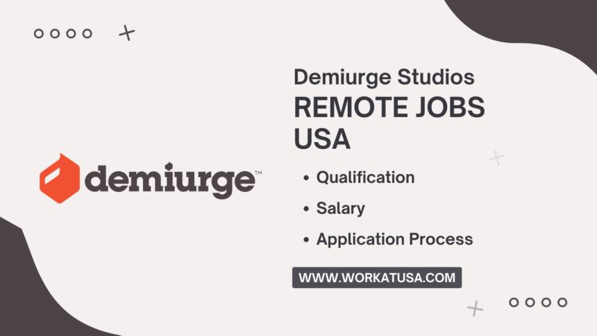 Demiurge Studios Remote Jobs USA