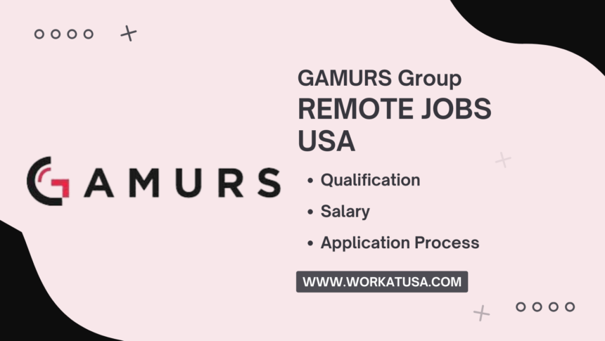 GAMURS Group Remote Jobs USA